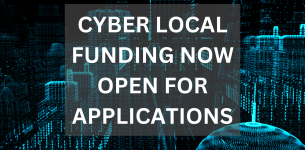 Cyber Local Funding Now Open for Applications